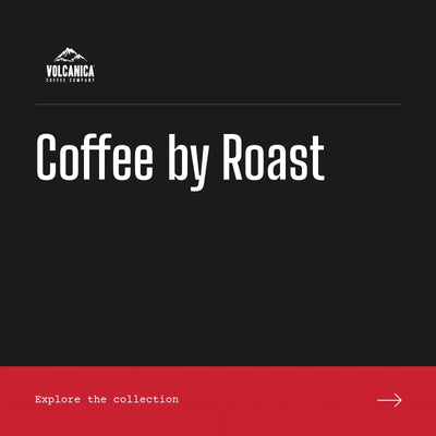 Coffee by Roast