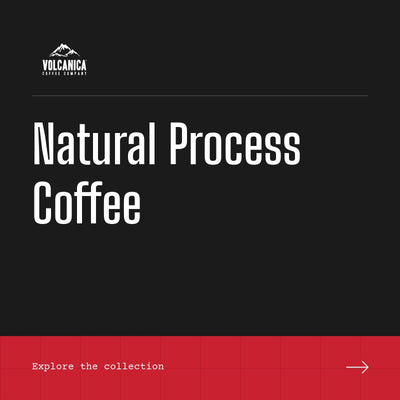 Natural Process Coffee